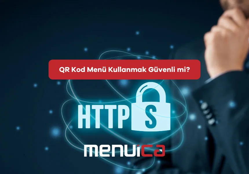 QR Kod Menü Kullanmak Güvenli mi? Menüica ile Güve...
